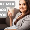 Whole Milk and Its Nutritious Benefits